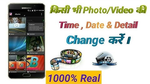 Kisi bhi Photo /Video ki Date /time and Detail Change kare in Hindi (no root)