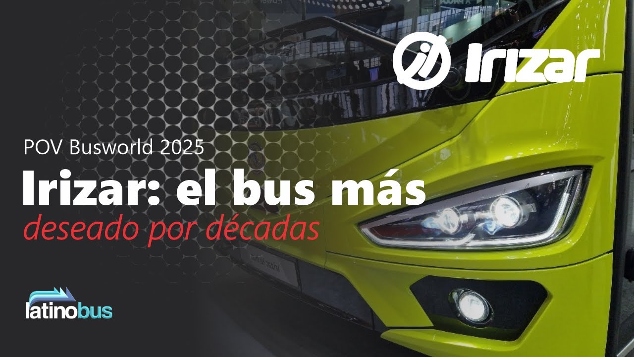POV Busworld 2025 - Irizar, el bus más deseado por décadas