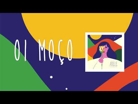 Arele - Oi Moço
