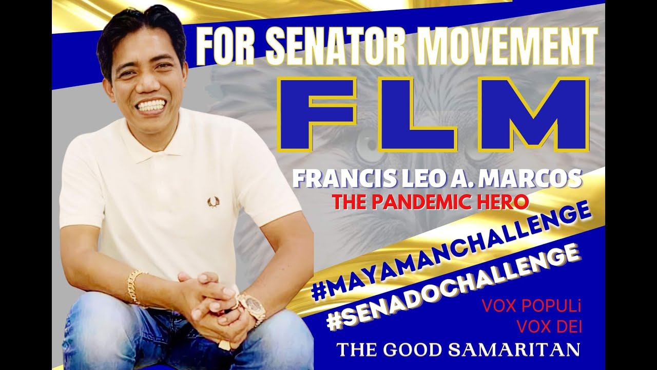 FRANCIS LEO MARCOS FOR SENATOR MOVEMENT YouTube