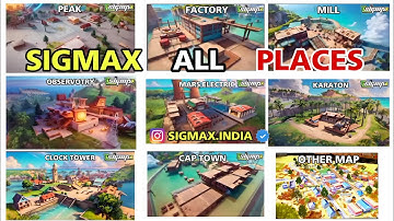 sigmax map places video | sigmax me kon kon se map aane wala place | sigmax new map | sigmax new map