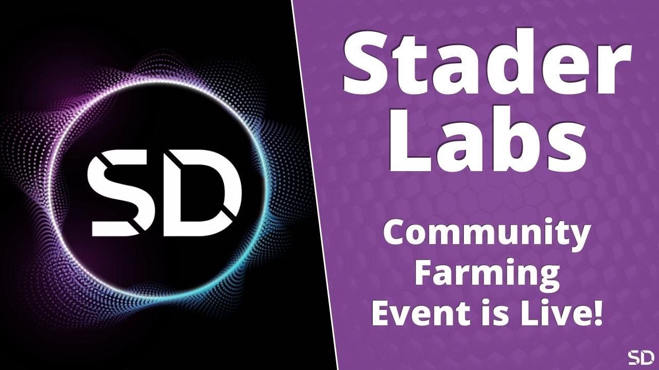 stader labs | staking solutions, luna auto compounding, community farming event, and sd token - youtube