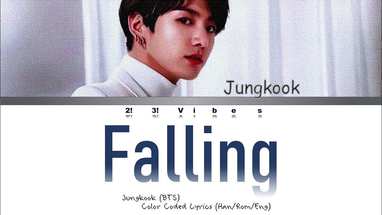 Текст песни на русском чонгука. Falling Jungkook. Falling Jungkook текст. Falling Jungkook русские транскрипции. Falling Harry Styles текст.