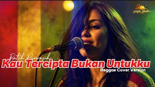 Kau Tercipta Bukan Untukku  Ratih Purwasih  Reggae Cover Version 2026  Chill Reggae  Lirik
