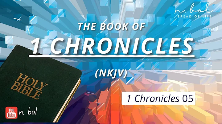 1 Chronicles 5 - NKJV Audio Bible with Text (BREAD OF LIFE)