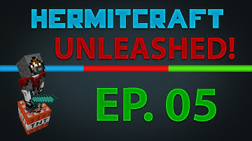 HermitCraft FTB Unleashed - Episode 5