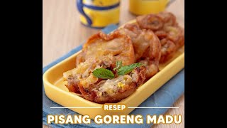 Resep Sarapan Praktis: Pisang Goreng Madu Legitnya Gak Ada Lawan