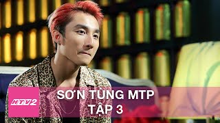 HTV2 - LẦN ĐẦU TÔI KỂ SƠN TÙNG MTP - TẬP 3 FULL