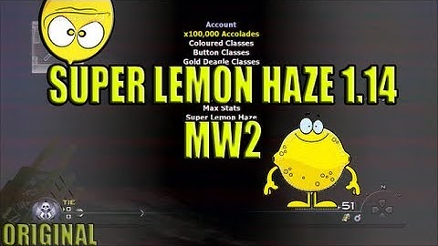 [MW2] Super Lemon Haze Remake 1.14 + Download