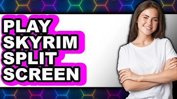 How to Play Skyrim Split Screen (New 2025) - Easy Guide