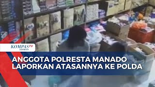 Anggota Polresta Manado Laporkan Atasannya Ke Polda Karena Mengaku Dianiaya