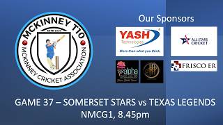 McKinney T10 7th Edition - Game 37 (Somerset Stars vs Texas Legends), NMCG1, 8.45pm