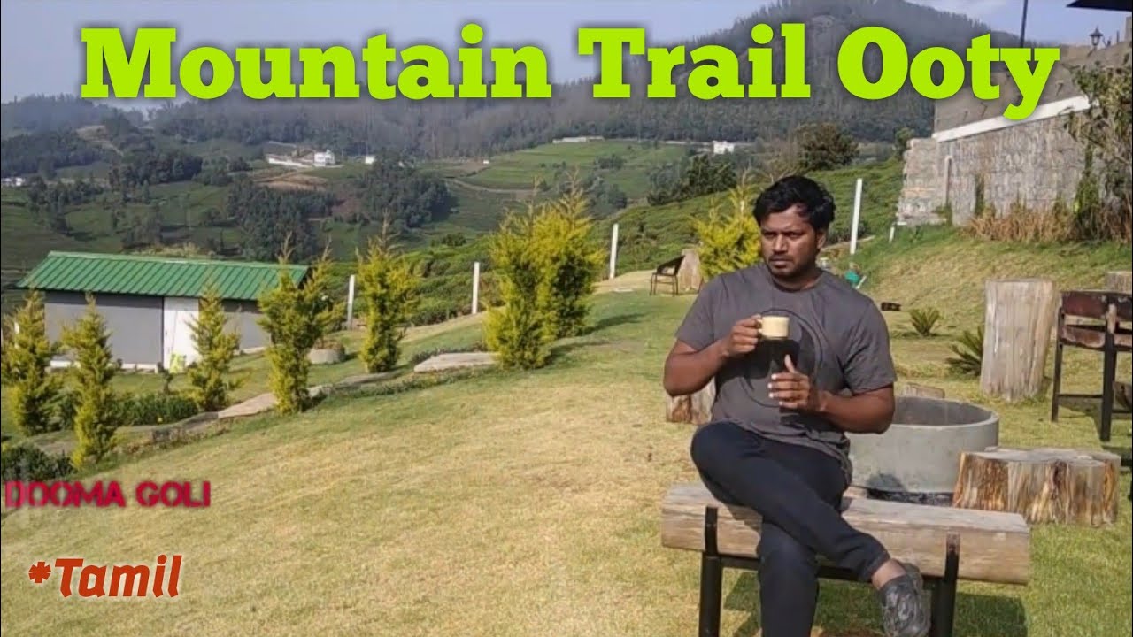 Mountain Trail Ooty Resort in Ooty Tea Estates with Out Standing
