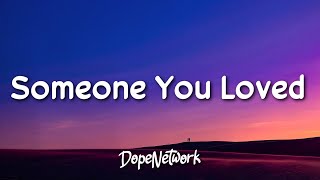Lewis Capaldi - Someone You Loved (Lyrics)
