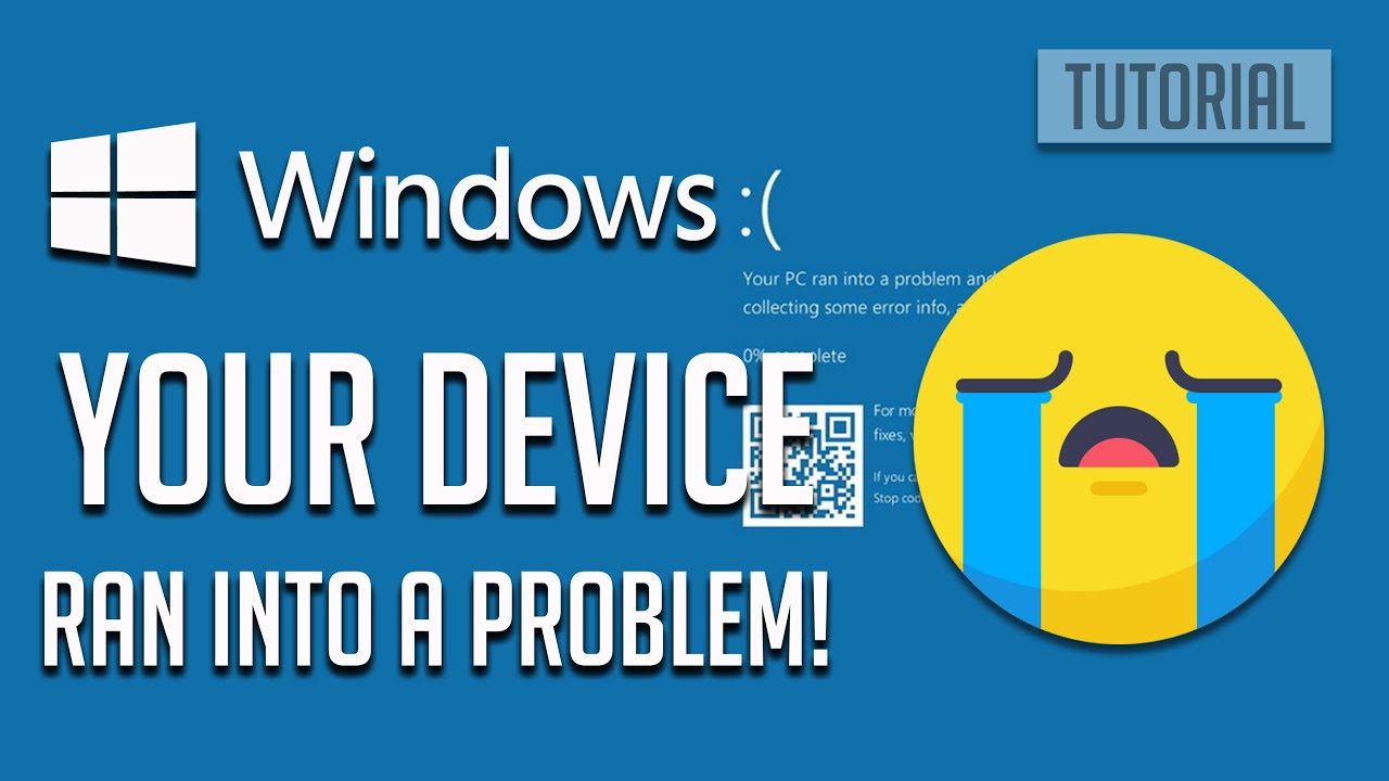 Fix your device ran into a problem and needs to restart windows 10