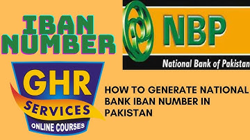 How to generate IBAN of national bank of pakistan || Ghr service 3