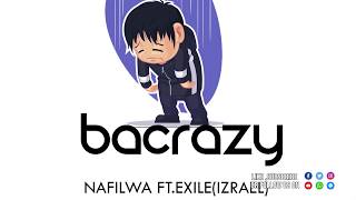 Bacrazy ft. Exile(Izrael) -Nafilwa (  Audio)