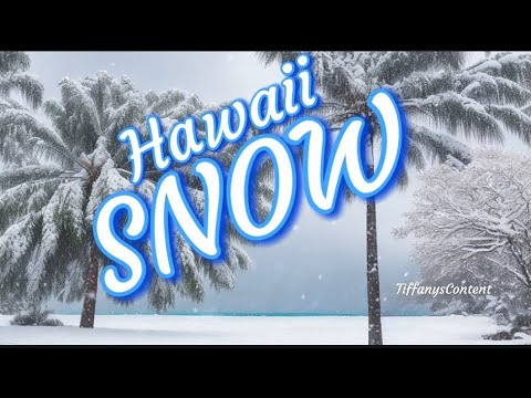 SNOW IN HAWAII! Hawaiians hit with A Surprise Winter Wonderland