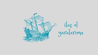 Mavi Gri İlaç Ol Yaralarıma