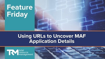 Feature Friday - Using URLs to Uncover MAF Application Details