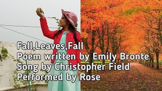 Fall Leaves Fall- Poem by Emily Bronte- Song by Christopher Field ABRSM Grade 5 By Rose
