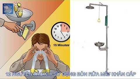 Hướng dẫn cách sử dụng bồn rửa mắt khẩn cấp