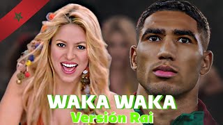 Waka Waka [Versión Rai]