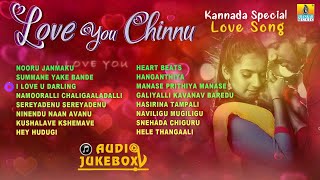 🅛🅘🅥🅔 | Love You Chinnu - Romantic Kannada Love Songs Jukebox | Jhankar Music