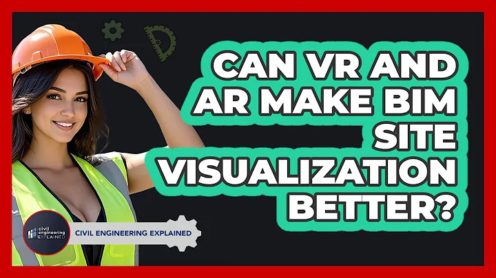 Can VR And AR Make BIM Site Visualization Better? - Civil Engineering Explained
