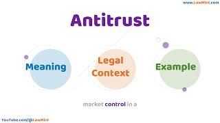 Antitrust Meaning Legal Context & Example Legal Terms Simplified @LawMint