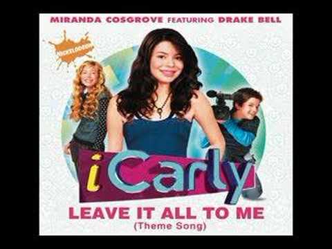 Leave it All To Me: iCarly Theme Song (FULL HQ)