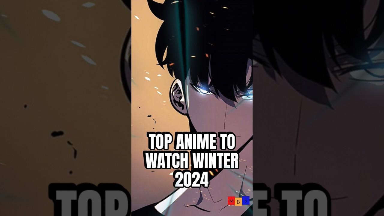 🔥TOP ANIME TO WATCH WINTER 2024🔥 anime manga shorts YouTube