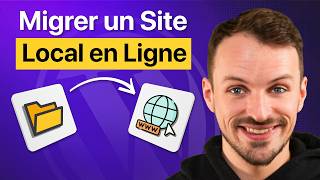 Migrer un Site WordPress Local en Ligne (2026) | Facile & Rapide