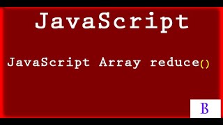 JavaScript Array reduce() Method