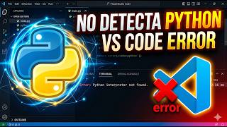 VS Code no detecta Python (SOLUCIÓN RÁPIDA 2026)
