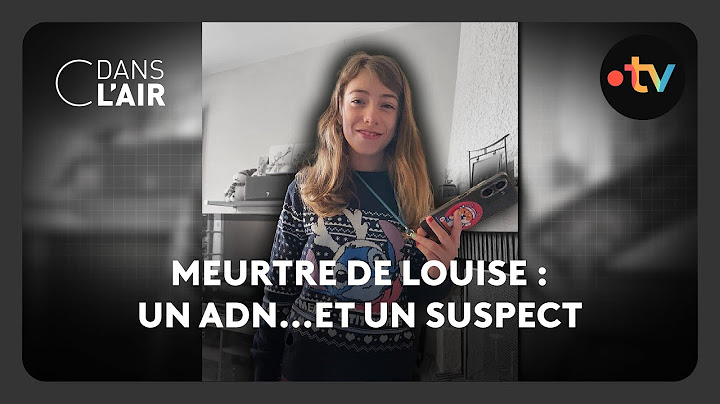 Meurtre de Louise : un ADN...et un suspect - C dans l’air - 11.02.2025