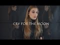 Epica - Cry for the moon | Cover by Aries [subtítulos]