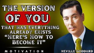 The Version of You That Has Everything Already Exist | Change Your Identity, Change Your Entire Life