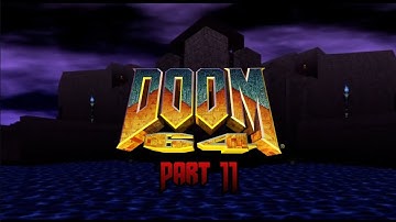 Doom 64 Gameplay/Playthrough - Part 11 - Xbox Series X/S (No Commentary)
