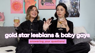 gold star lesbians, baby gays & heartbreak advice