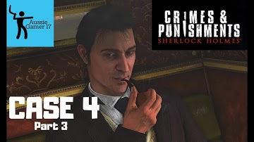 Sherlock Holmes Crimes & Punishments Walkthrough - Case 4 Part 3 ALL Conclusions