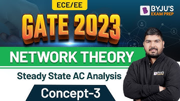 Steady State AC Analysis | Network Theory (Hindi) | GATE Electronics & Electrical Engineering 2023