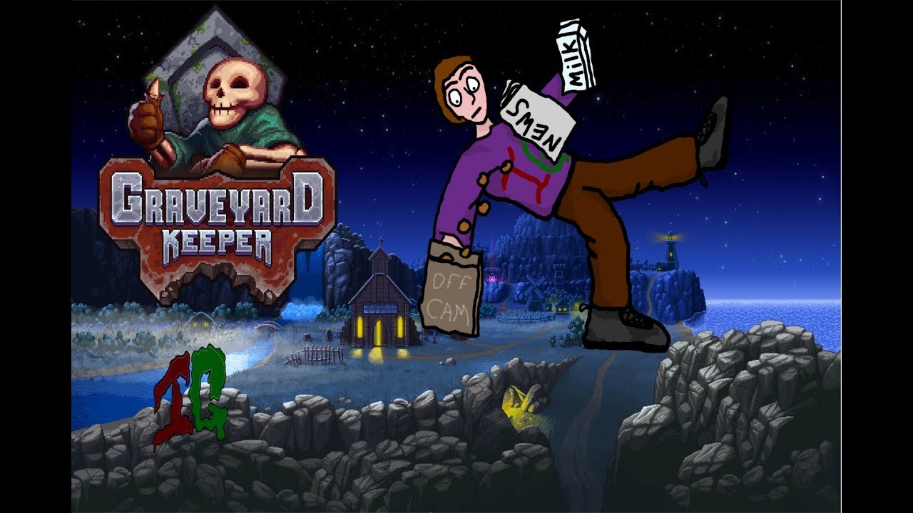 Off Cam Graveyard Keeper Bloody Nails YouTube