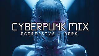 🔉Dark Cyberpunk, aggressive //CYBERPUNK MIX 2024//🔉