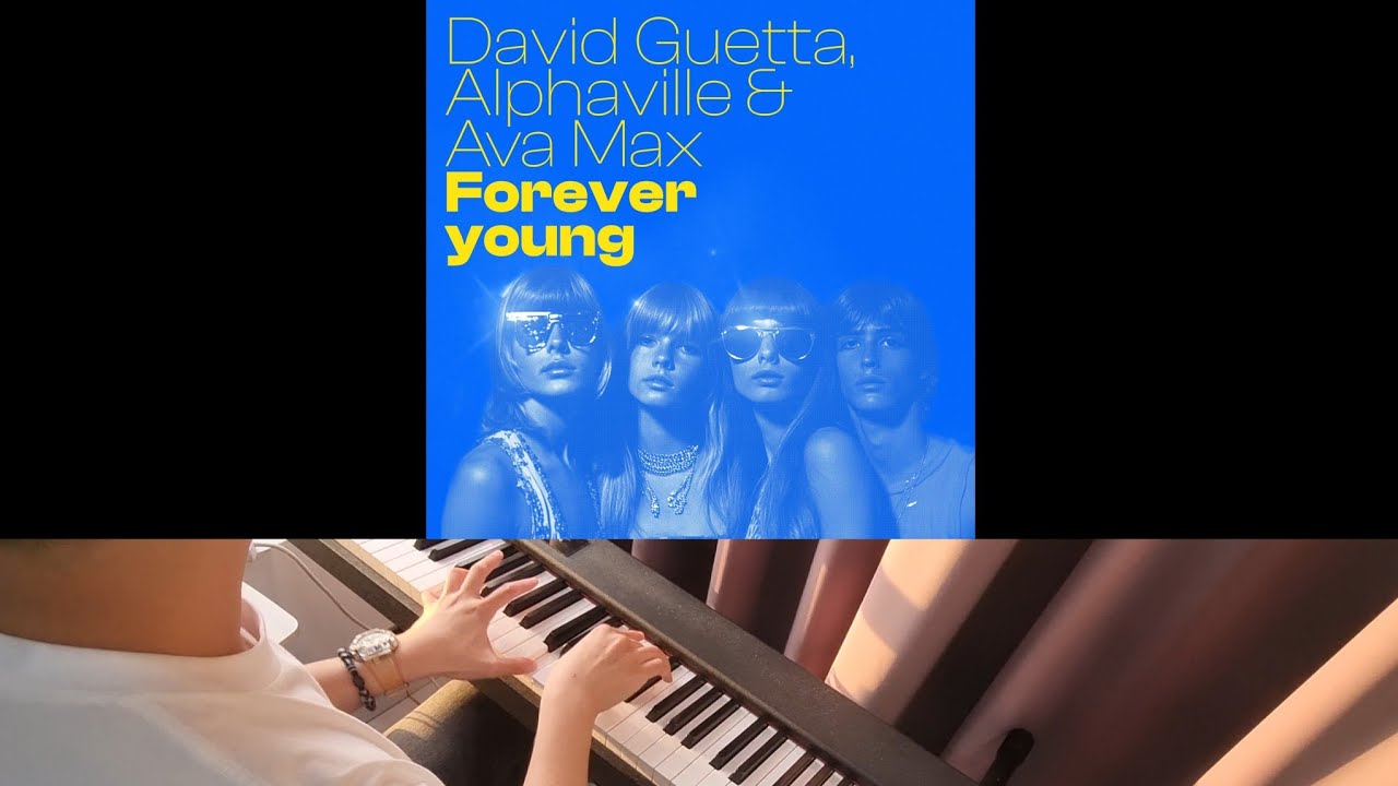 David Guetta (with Alphaville & Ava Max) Forever Young (Jarel Gomes Piano) YouTube