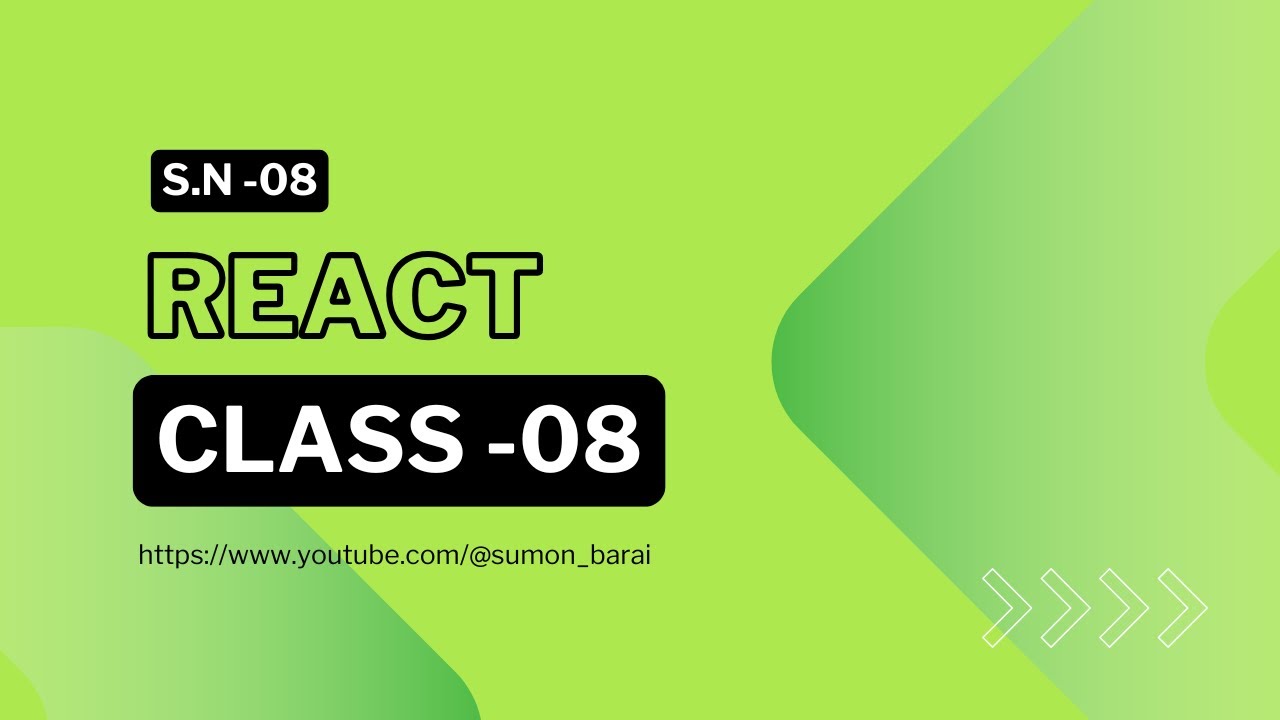 React live class -08 - YouTube