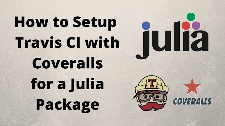 How to Setup Travis CI with Coveralls for a Julia Package