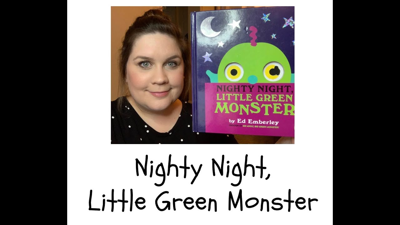 Nighty Night, Little Green Monster YouTube