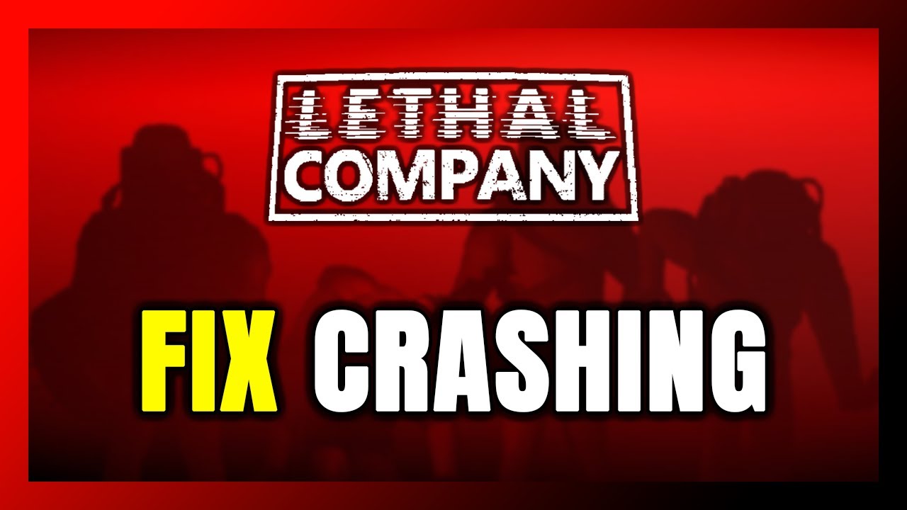 How to FIX Lethal Company Crashing - YouTube