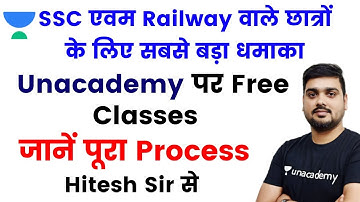 Free Classes on Unacademy For Railway and SSC Students | Complete Information by Hitesh Sir